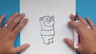 Como dibujar a Panda paso a paso - Somos Osos  How to draw Panda - We Bare Bears