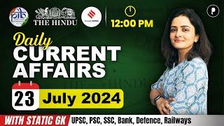 23 July Current Affairs 2024  Daily Current Affairs  Current Affairs Today