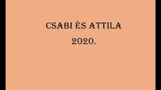 Csabi és Attila - 2020 Nosztalgia mix