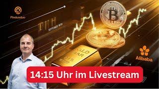 Gold Brent ÖL & Bitcoin im Fokus vor der FED - PDD & Alibaba - Live mit Andreas -  Chat aktiv