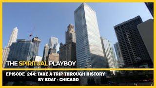 Episode 244 Take a Trip Through History by Boat - Chicago