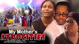 My Mothers Atrocities - Nigerian Movie