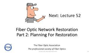 Lecture 52   Fiber Optic Restoration  -  Planning For Restoration