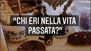 “Chi eri nella vita passata?