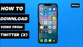 How To Download Videos From Twitter X on Iphone 2024