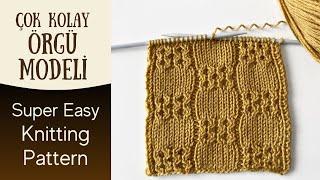 Çok Kolay Örgü Modeli - Super Easy Knitting Stitch Pattern