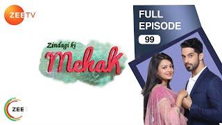 Zindagi Ki Mehek - Full Ep - 99 - Shaurya Mehek Shwetlana - Zee TV