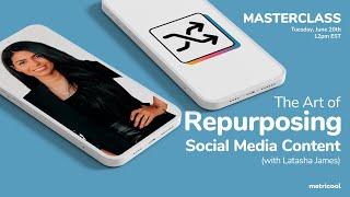 Master The Art of Repurposing Social Media Content