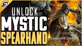 Dragons Dogma 2 How To Unlock MYSTIC SPEARHAND Early - Best Hybrid Class - Readvent of Calamity