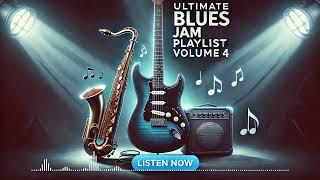 Stress Relief Blues Music  Ultimate Blues Jam Playlist Vol. 4 No Copyright Songs