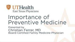 The Importance of Preventive Medicine