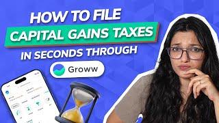 How to file capital gains taxes in seconds through Groww?  ITR 2023  ITR filing online 2023-24