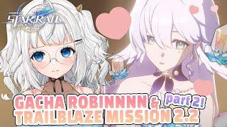 【Honkai Star Rail】 LANJUT TRAILBLAZE MISSION 2.2 & gacha dikit 