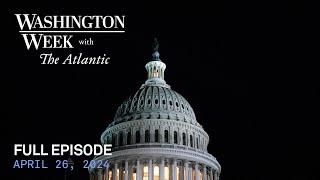 Washington Week with The Atlantic full episode 42624