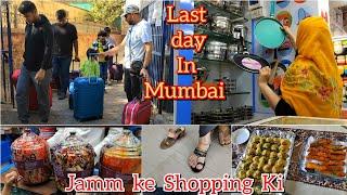  Last Day In Mumbai  Jamm ke Shopping ki. Very difficult goodbye