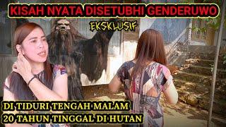 PASRAH TEH LINA DISETUBUHI GENDERUWO SELAMA 20 TAHUN TINGGAL DI HUTAN