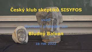 Bludný balvan za rok 2022 Český klub skeptiků SISYFOS 12.5.2023