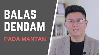 Tips #4 Cara Balas Dendam Pada Mantan Yang Dijamin Bikin Dia Nyesel