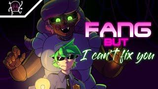 Fang but I cant fix you - FNF B3 Remixed Fan Song