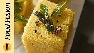 Besan Dhokla recipe By Food Fusion