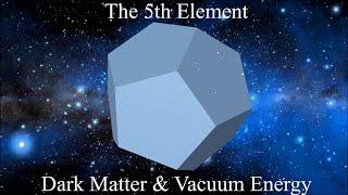 The Fifth Element Origin of Dark Matter & Decreasing Dark Energy