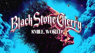 Black Stone Cherry - Smile World Official Fan Video