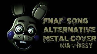 FNAF SFM Five Nights At Freddys Song Alternative Metal Cover Mia&Rissy