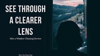 See Through a Clearer Lens   Hire Window Cleaning Service