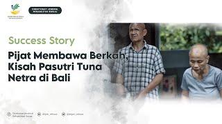 Pijat Pembawa Berkah Kisah Pasutri Tuna Netra di Bali