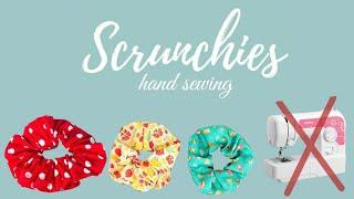 DIY  SCRUNCHIES  HAND SEWING