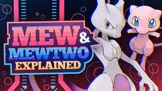 Mew and Mewtwo EXPLAINED