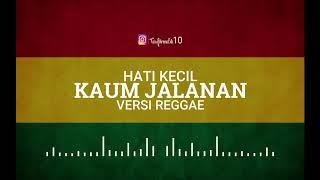 PunkRockJalanan - HATI KECIL KAUM JALANAN Reggae VersionBy Trinaldi