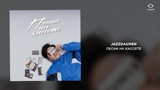 Jazzdauren - Песни на кассете