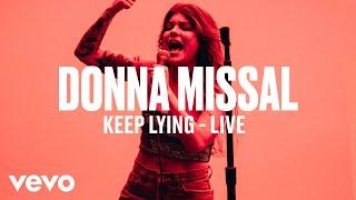 Donna Missal - Keep Lying Live  Vevo DSCVR