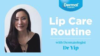 Dermatologists Lip Care Routine with Dr Yip