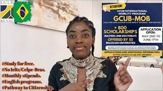 STUDY IN BRAZIL FOR FREE  ENGLISH UNIVERSITIES  GCUB-MOB 2025  CITIZENSHIP PATHWAY  APPLY NOW