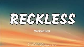 Reckless - Madison Beer Lyrics