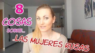 8 cosas sobre LAS MUJERES RUSAS.  rusa habla español