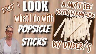 LOOK what I do with POPSICLE STICKS Part 1  A MUST SEE DIY