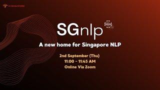 SG NLP A New Home For Singapore NLP Webinar 02 Sep 2021