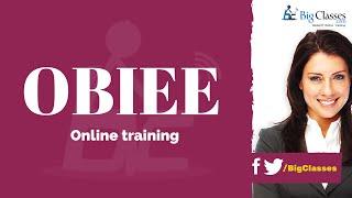 OBIEE Training - Oracle BI Tutorials for Beginners - Bigclasses