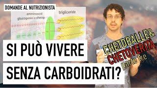 Si può vivere senza carboidrati?