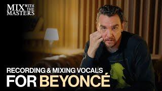 Stuart White recording and mixing vocals for Beyoncé  Sneak Peek