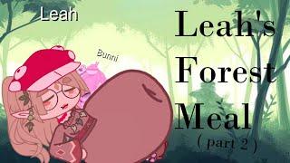 Leahs Forest Meal Part 2  gacha vore + fart  13+