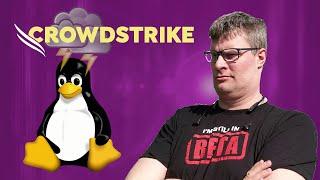 CrowdStrike impacts Linux too... Really?