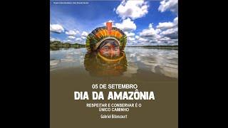 O Dia da Amazônia cujo 0509 foi um dia de lamento nos últimos 4 anos vive hoje a esperança.