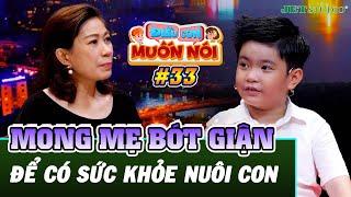 ĐIỀU CON MUỐN NÓI - Tập 33 FULL Con mong mẹ bớt giận để có sức khỏe nuôi con