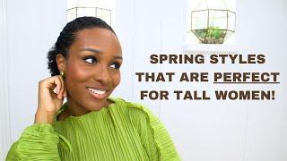 Spring Wardrobe Essentials for TALL Women  Tall Style