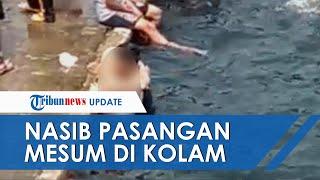 Nasib Pasangan Mesum yang Aksinya Terekam Kamera di Kolam Renang & Viral Terancam 2 Tahun Penjara