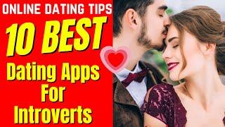 ️10 Best Dating Apps For Introverts 2024